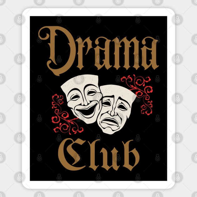 Drama Club Magnet by CafeConCawfee